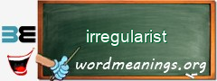 WordMeaning blackboard for irregularist